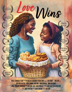 A movie poster for Rob’s short film, “Love Wins” (2024)